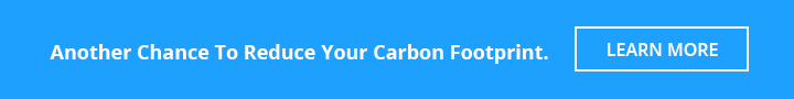 Another Chance To Reduce Your Carbon Footprint. Learn More