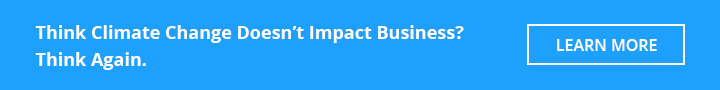 Think Climate Change Doesn’t Impact Business? Think Again.